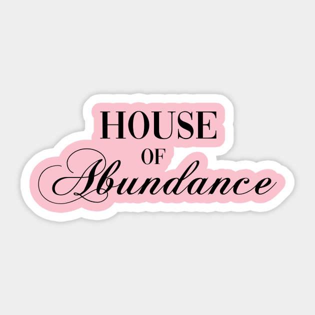 House of Abundance Sticker by keithmagnaye